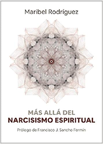 Portada del libro sujeto de esta reseña
Más allá del narcisismo espiritual