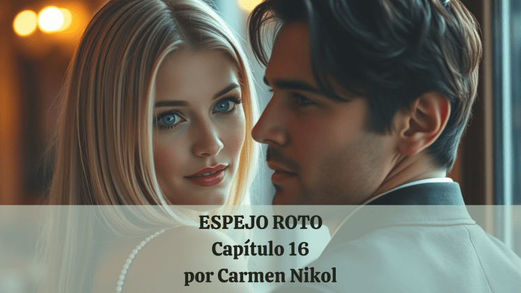 Espejo roto – Capítulo 16: La prueba de&nbsp;Sandra