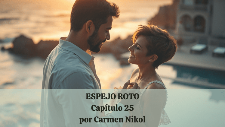 Espejo roto – Capítulo 25: El capricho del&nbsp;destino