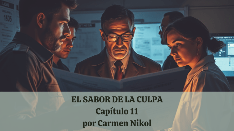 El sabor de la culpa – Capítulo 11: Tejiendo el&nbsp;enigma