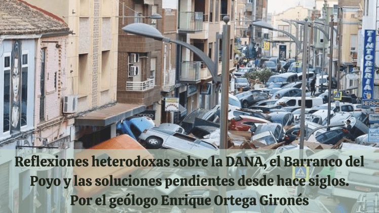 Reflexiones heterodoxas sobre la DANA, el Barranco del Poyo y las soluciones pendientes desde hace&nbsp;siglos