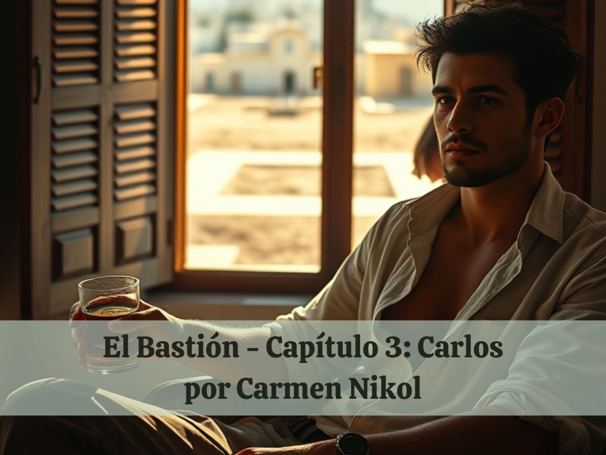 El Bastión – Capítulo 3:&nbsp;Carlos